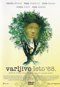 68’in Amansız Yazı (Varljivo leto ’68)