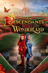 Descendants: Wicked Wonderland Yeni Nesil Kötülerin Harikalar Diyarı 2026