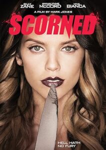 Tehlikeli Yakınlaşmalar Scorned 2013