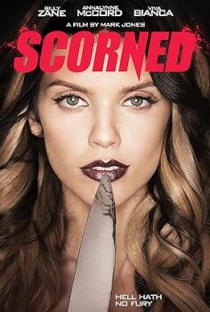 Tehlikeli Yakınlaşmalar Scorned 2013