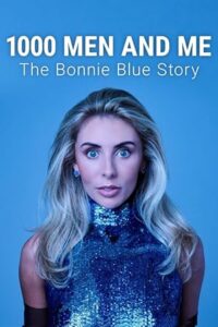 1000 Men and Me: The Bonnie Blue Story 2025