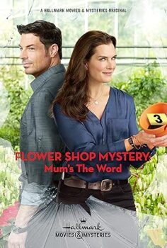 Çiçekçi Dükkanı Gizemi: İlk Cinayet izle (2016) Flower Shop Mystery: Mum’s the Word