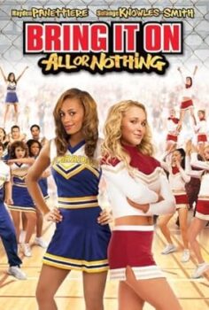 Gençlik Ateşi: Hep ya da Hiç Bring It On: All or Nothing (2006)