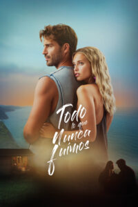 All That We Never Were -Nunca fuimos nosotros – Asla Olamadığımız Her Şey 2026