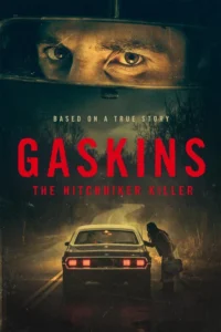 Gaskins: The Hitchhiker Killer 2026